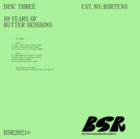 BSRTEN3: 10 Years of Butter Sessions - Disc Three