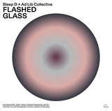 Sleep D & Ad Lib Collective - Flashed Glass (LP)