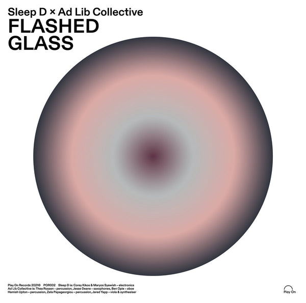 Sleep D & Ad Lib Collective - Flashed Glass (LP)